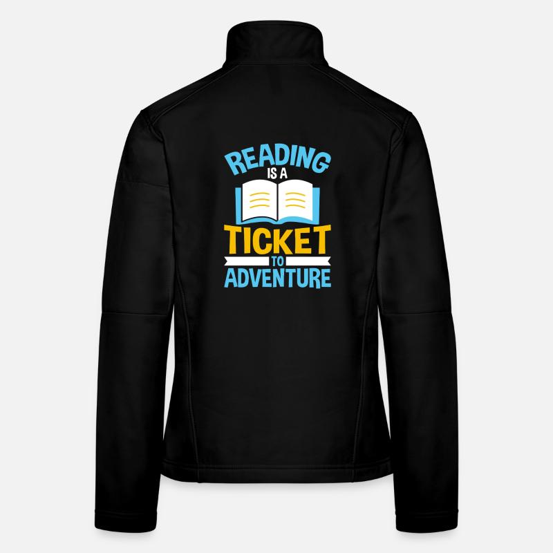 Reading is a ticket to adventures Women's Softshell Jacket