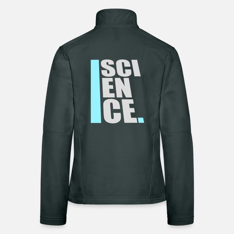 Science Science Statement Nerd Education Saying Women's Softshell Jacket