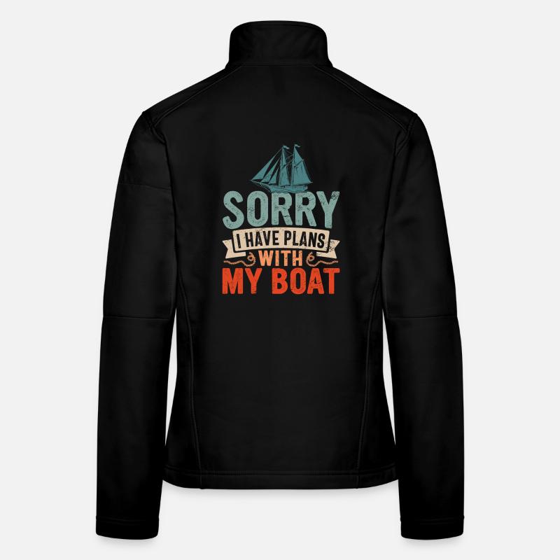 Désolé, j’ai des plans avec mon capitaine de bateau, Sail Sailo. Veste en tissu softshell Femme