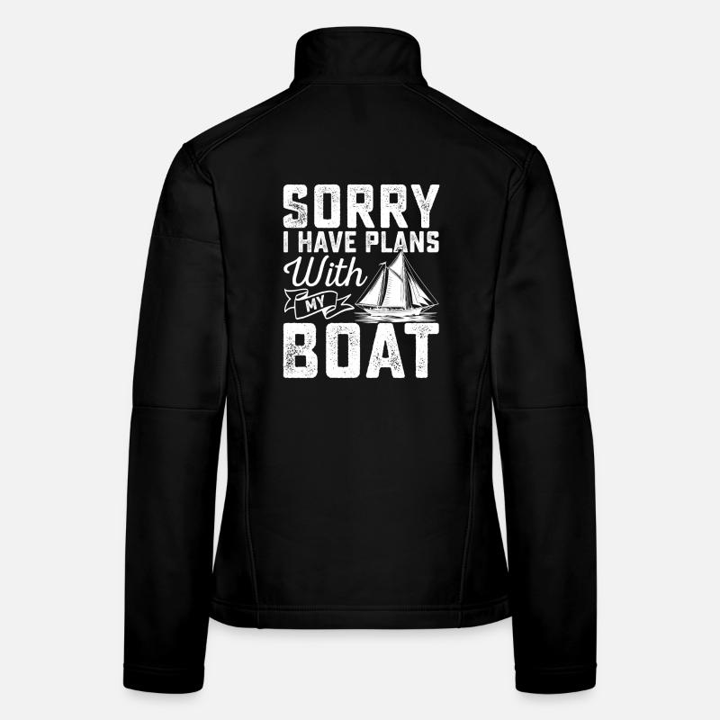 Désolé, j’ai des plans avec mon Boat Sailor Sail Capai Veste en tissu softshell Femme