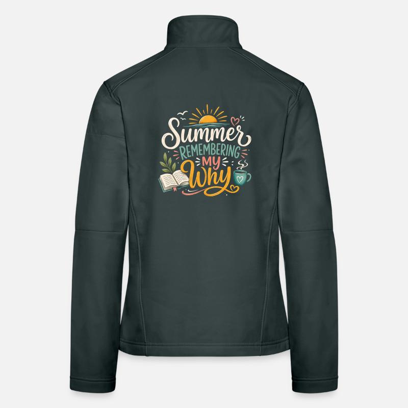 Summer Remembering My Why Women's Softshell Jacket