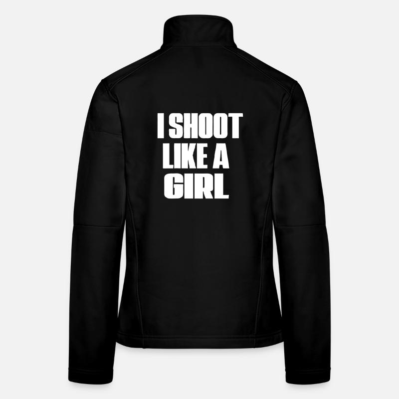I Shoot Like a Girl Bold Stamp Tee Women's Softshell Jacket