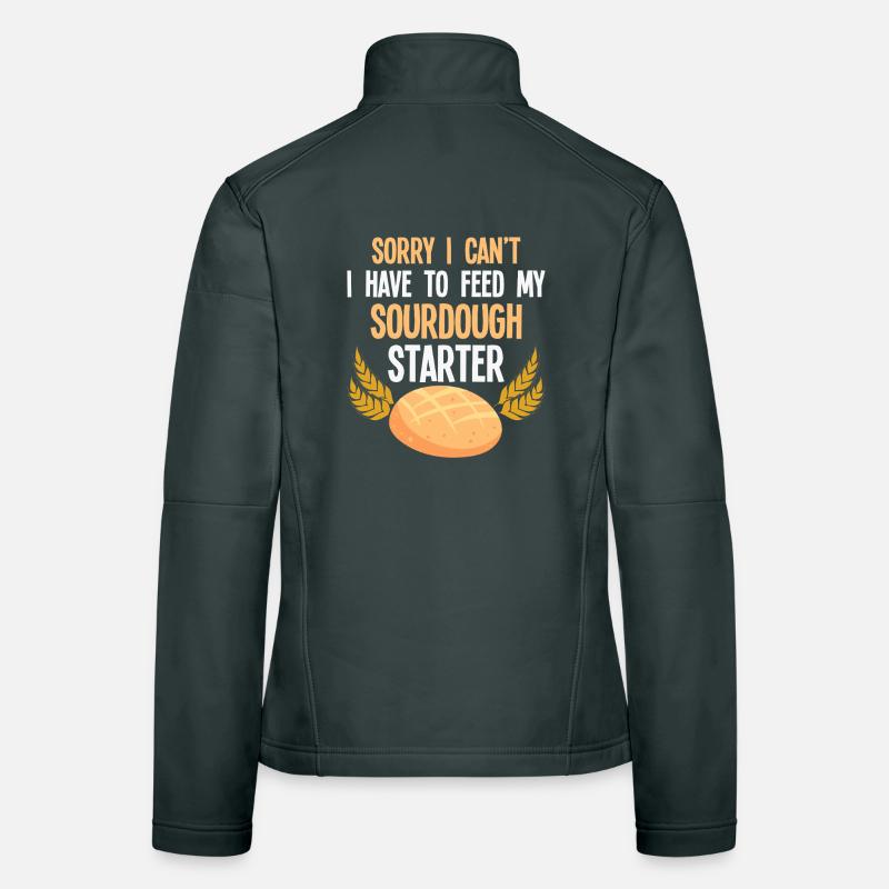 Sourdough Starter Saying Women's Softshell Jacket