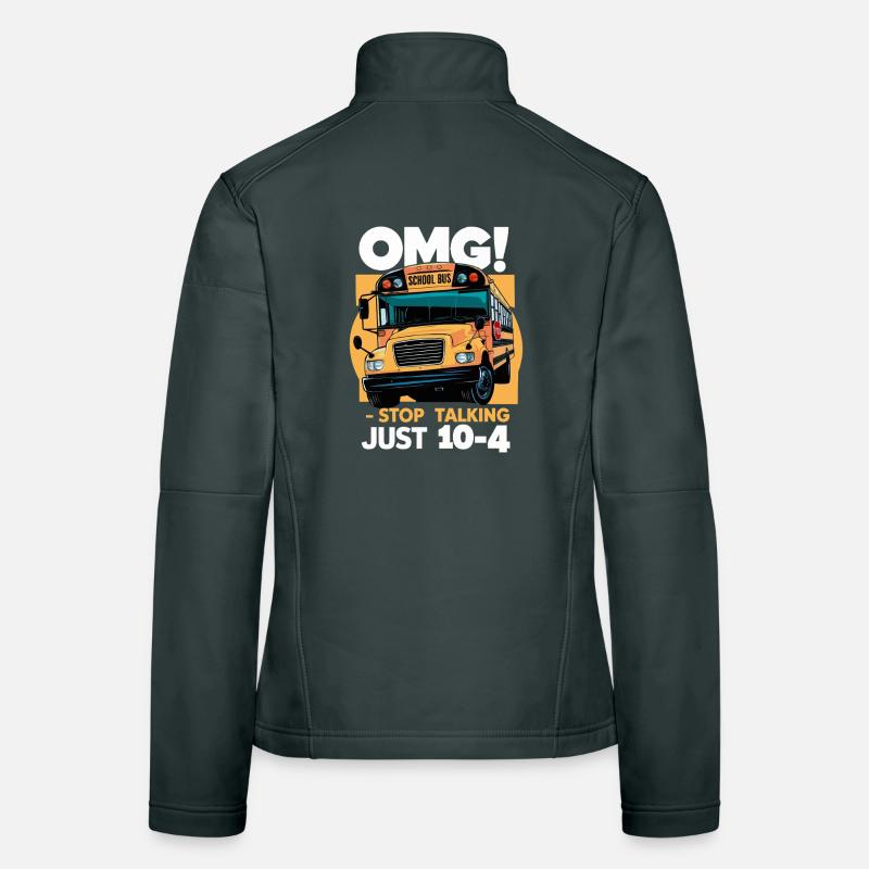 OMG School Bus Just 10-4 Women's Softshell Jacket