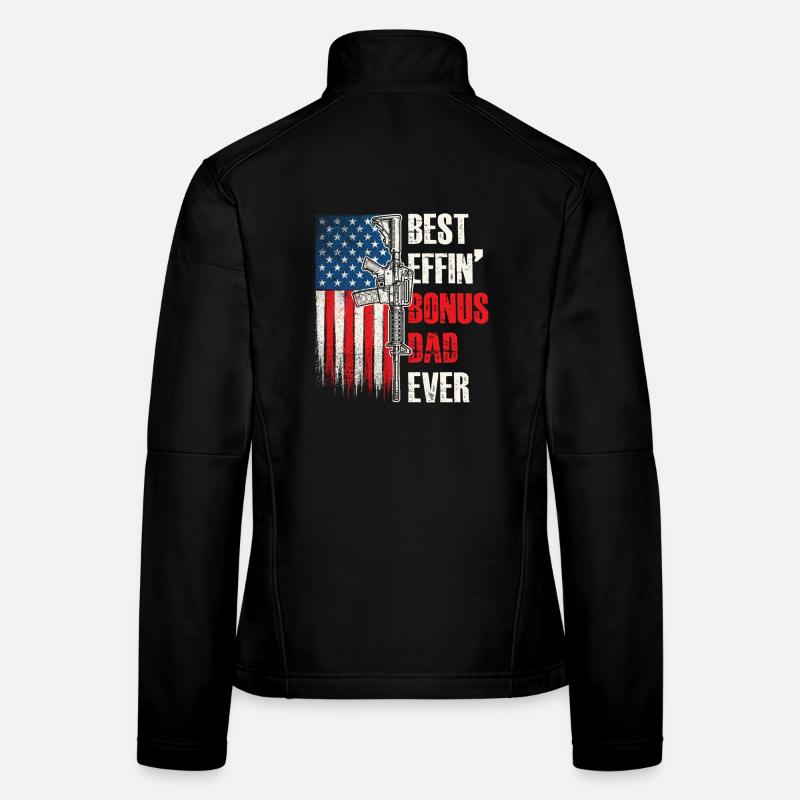 Best Effin Bonus Dad Ever Stepdad Women's Softshell Jacket