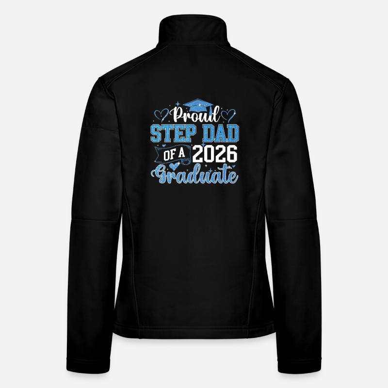 Proud Step Dad 2026 Graduate Class Women's Softshell Jacket
