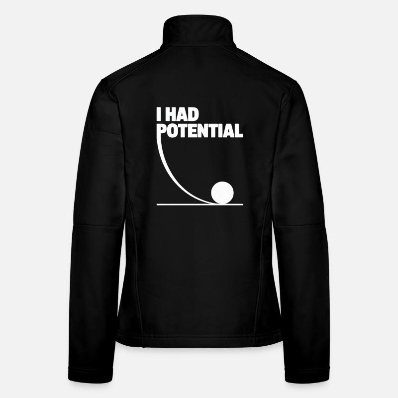 I Had Potential: Potential Graphics Math Gag Women's Softshell Jacket