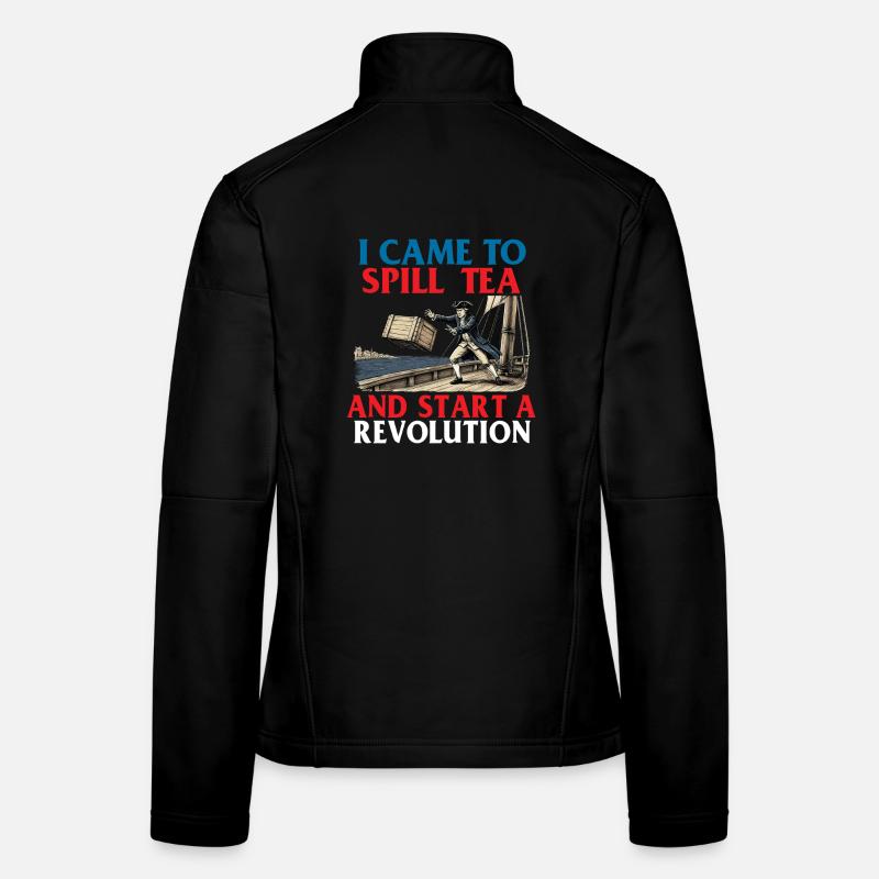 Spill Tea Start Revolution History Pun Women's Softshell Jacket