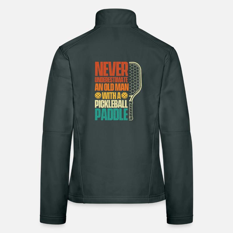 Never Underestimate Old Man Pickleball Women's Softshell Jacket