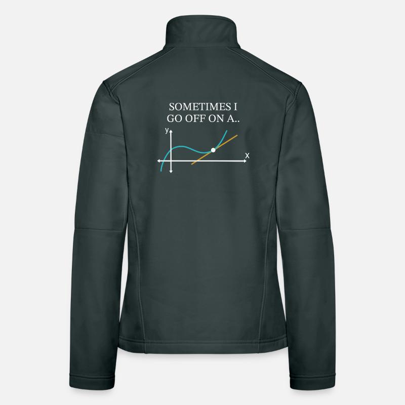 Sometimes I Go Off On A Tangent Funny Math  Women's Softshell Jacket