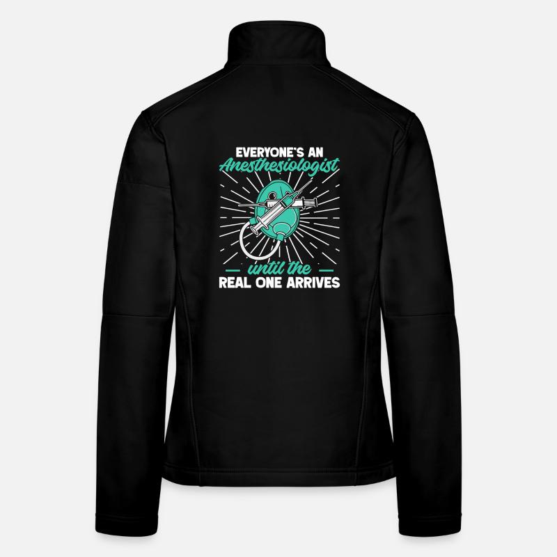 Anesthesiologist Real One Arrives Anesthesia Frauen Softshelljacke