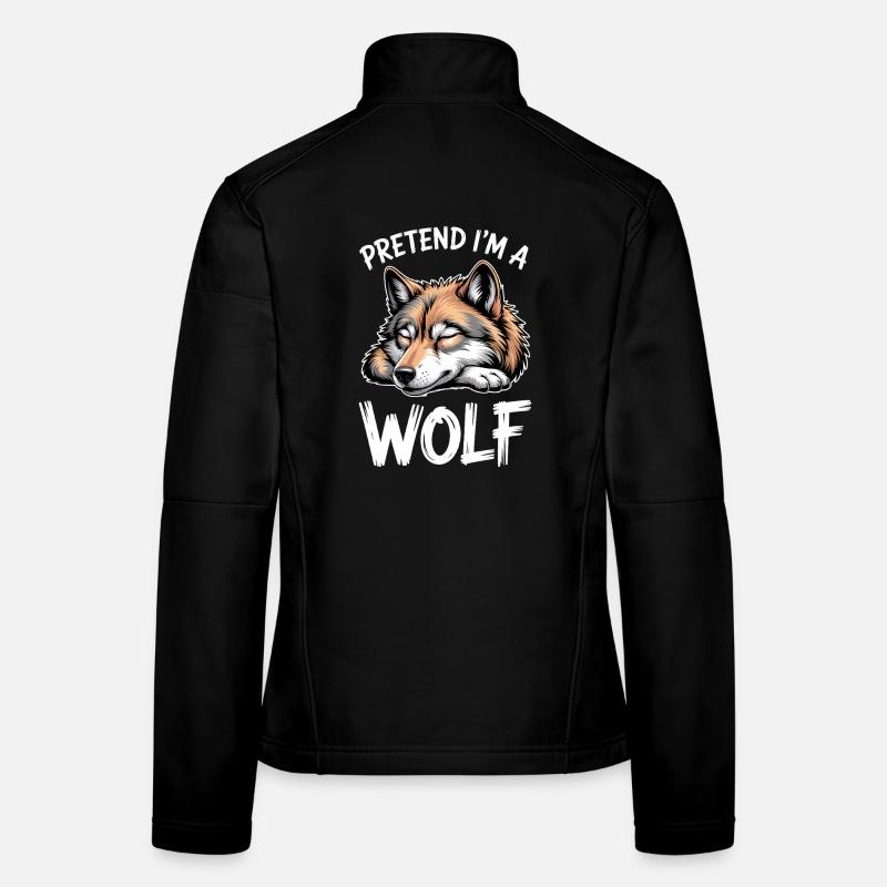 Wolf Sprüche Wölfe Lustiges Wolf Geschenk Frauen Softshelljacke