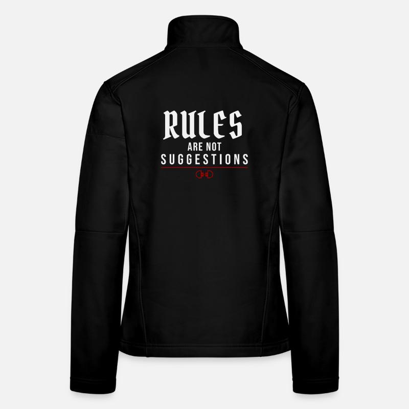 Rules Are Not Suggestions – Authority Mindset Women's Softshell Jacket