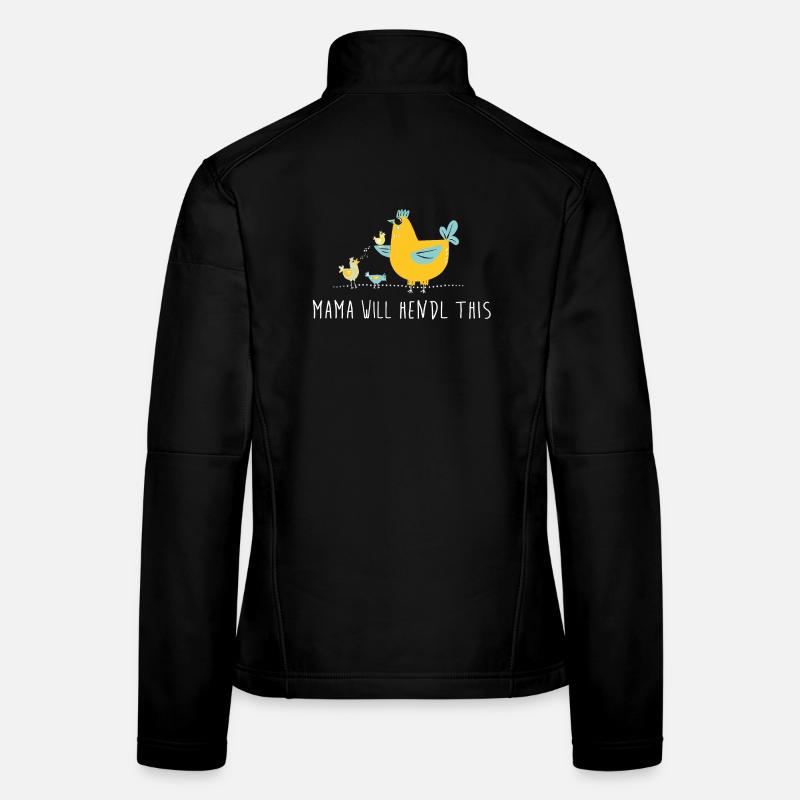 Mama will hendl this Frauen Softshelljacke