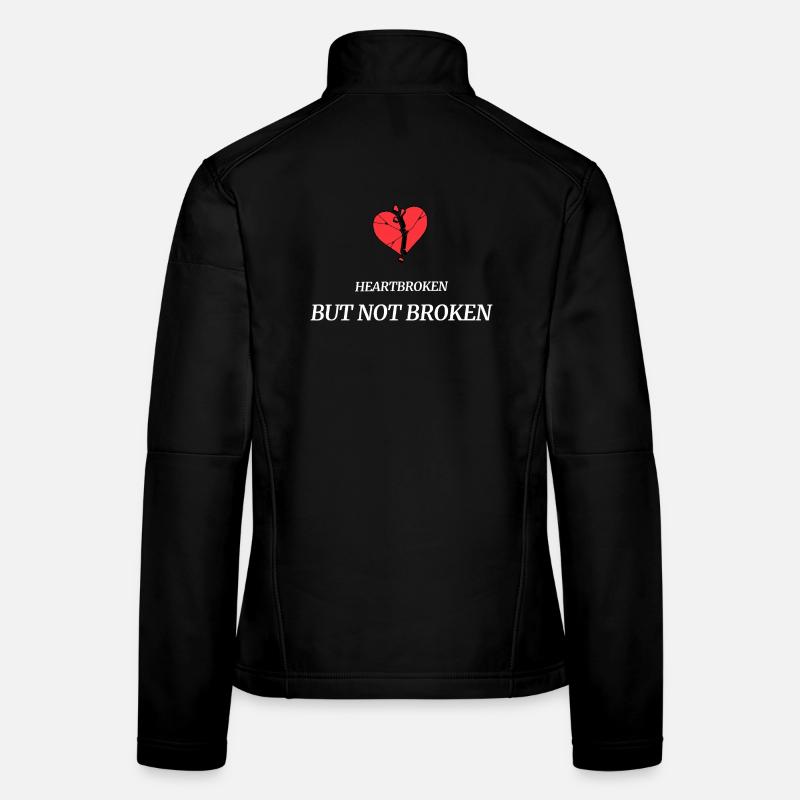 heartbroken_but_not_broken - Frauen Softshelljacke - Schwarz