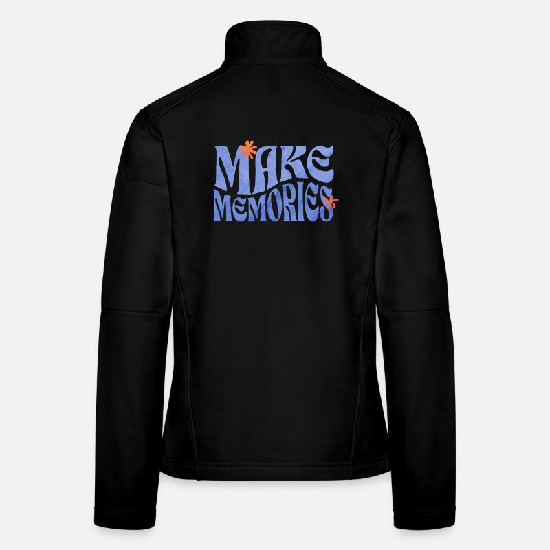 Make Memories Spruchshirt Inspiration - Frauen Softshelljacke - Schwarz