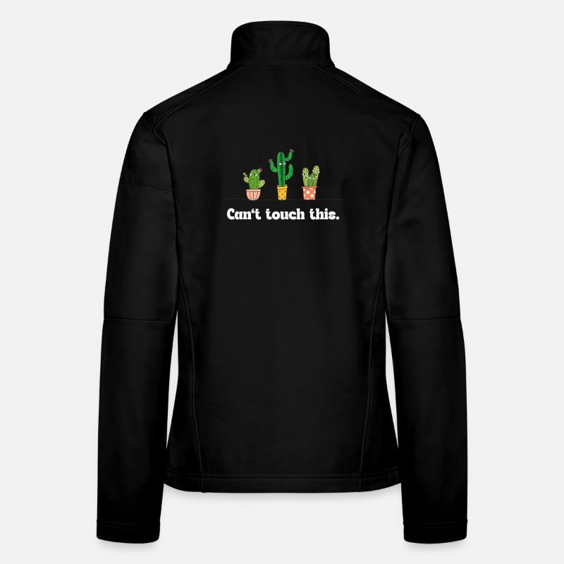 Can’t touch this – Lustiger Kaktus Spruch Frauen Softshelljacke