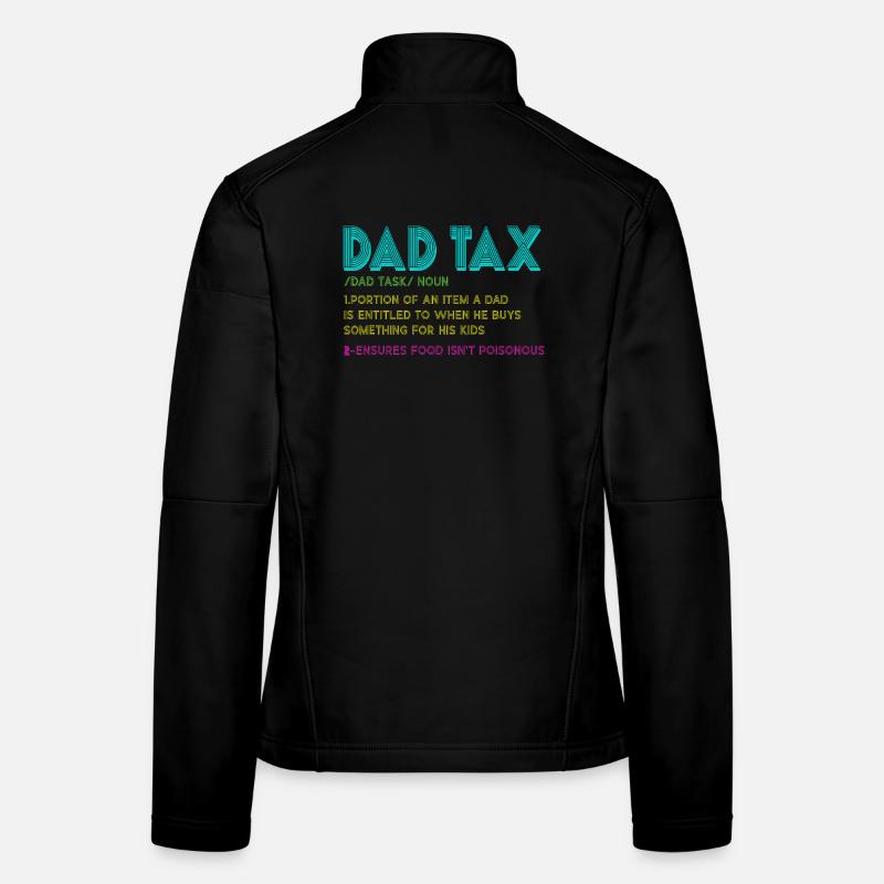 Dad Tax Snack Rule Women's Softshell Jacket