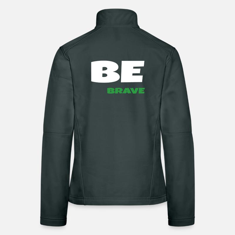 Be Brave Women's Softshell Jacket