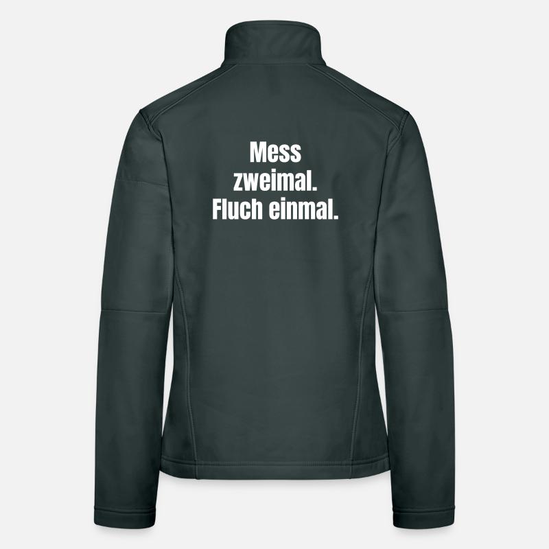 Mess zweimal Fluch einmal Frauen Softshelljacke