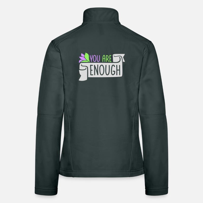 Vous êtes assez d’amour de soi Citation de motivation Veste en tissu softshell Femme