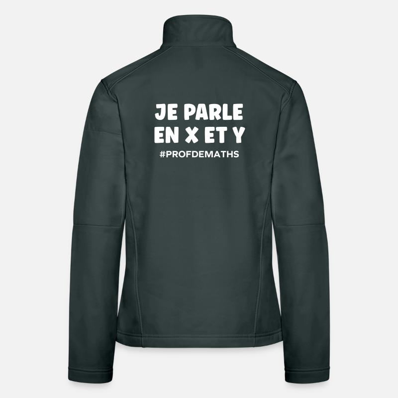Je parle en x et y Prof de maths Veste en tissu softshell Femme