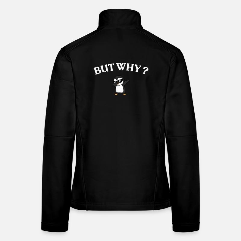 Mais pourquoi ? Style Pingouin Veste en tissu softshell Femme