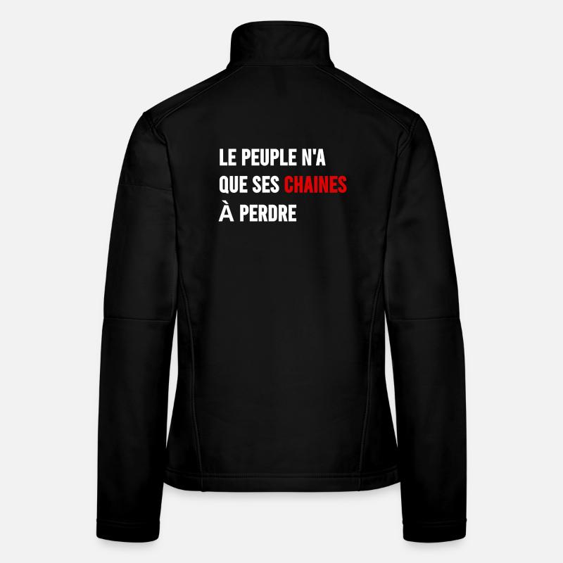 The people have only their chains to lose Women's Softshell Jacket