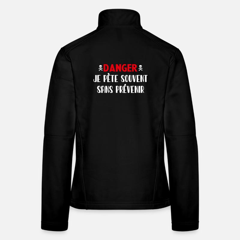Danger Pète sans prévenir Veste en tissu softshell Femme