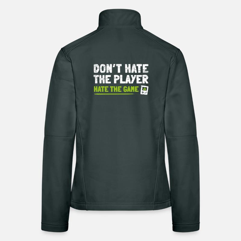 Don't hate the Player hate the Game Women's Softshell Jacket