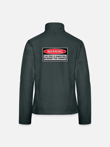 Warning Dog Amazing Beware Owner Dogs Pet - Women's Softshell Jacket - black - Back