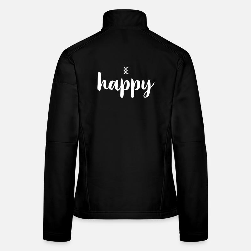 Be Happy – Positives Wortdesign Frauen Softshelljacke