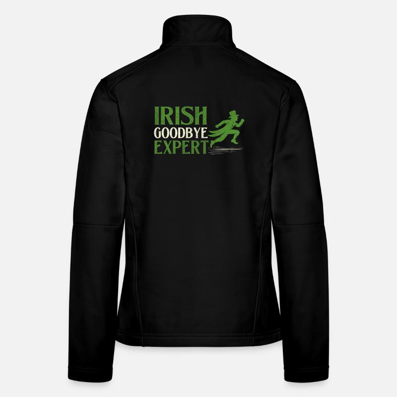 Irish Goodbye Expert St. Patrick's St. Paddys Women's Softshell Jacket