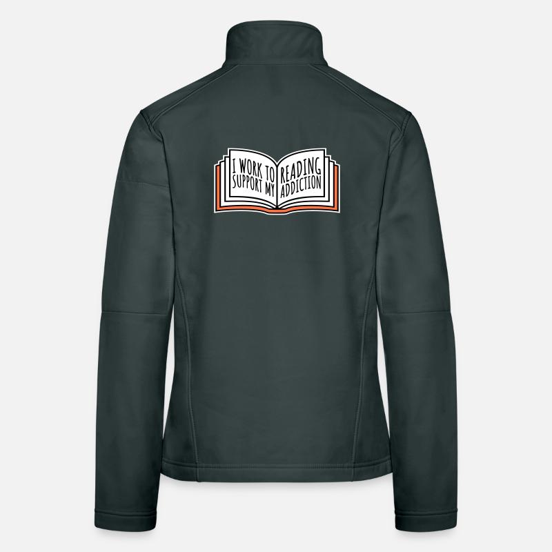 I Work To Support My Reading Addiction Bücher Logo Frauen Softshelljacke