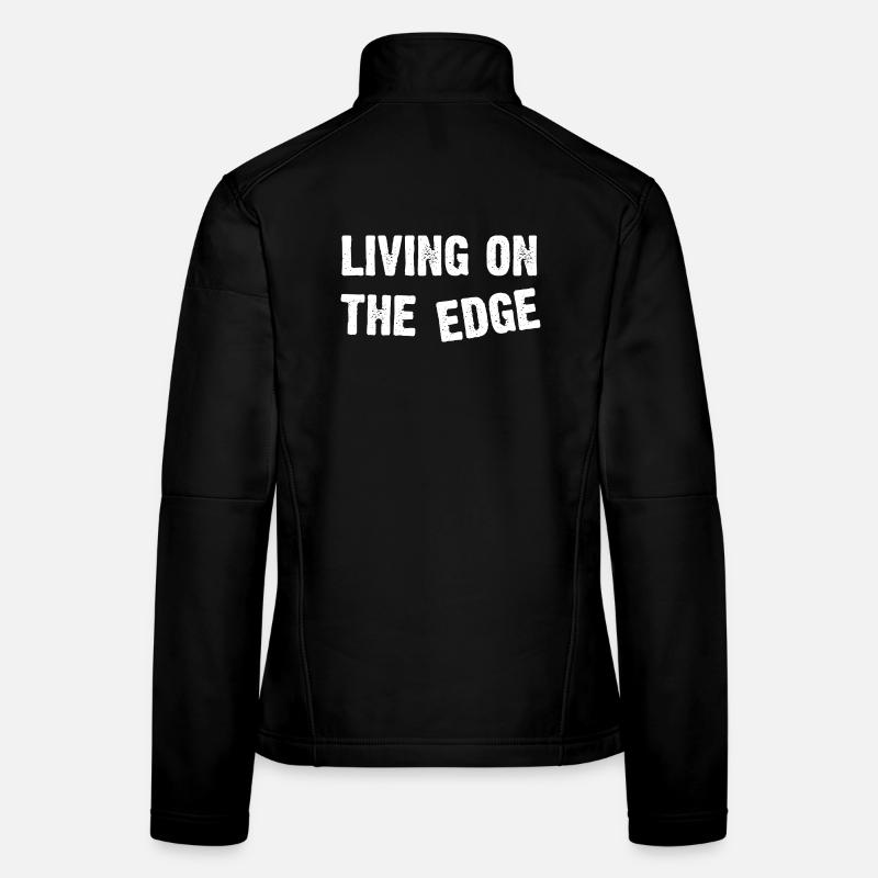 Living on the Edge Bold Typography Women's Softshell Jacket