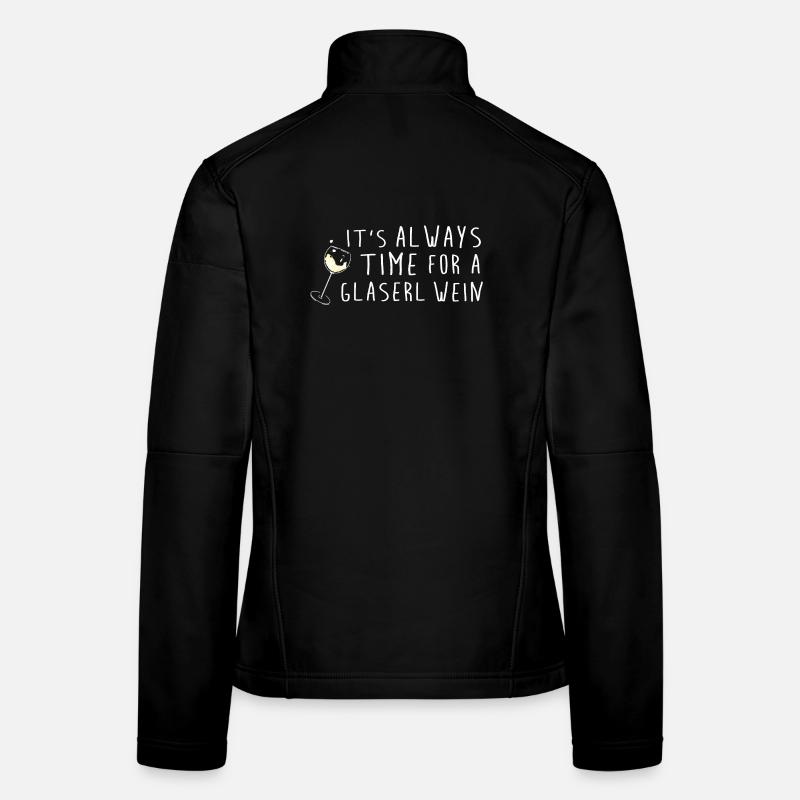always time for wine denglisch lustig weinsprüche Frauen Softshelljacke