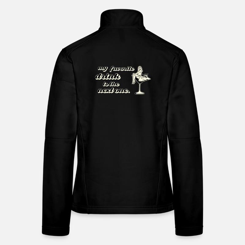 My Favorite Drink Is The Next One Retro Women's Softshell Jacket