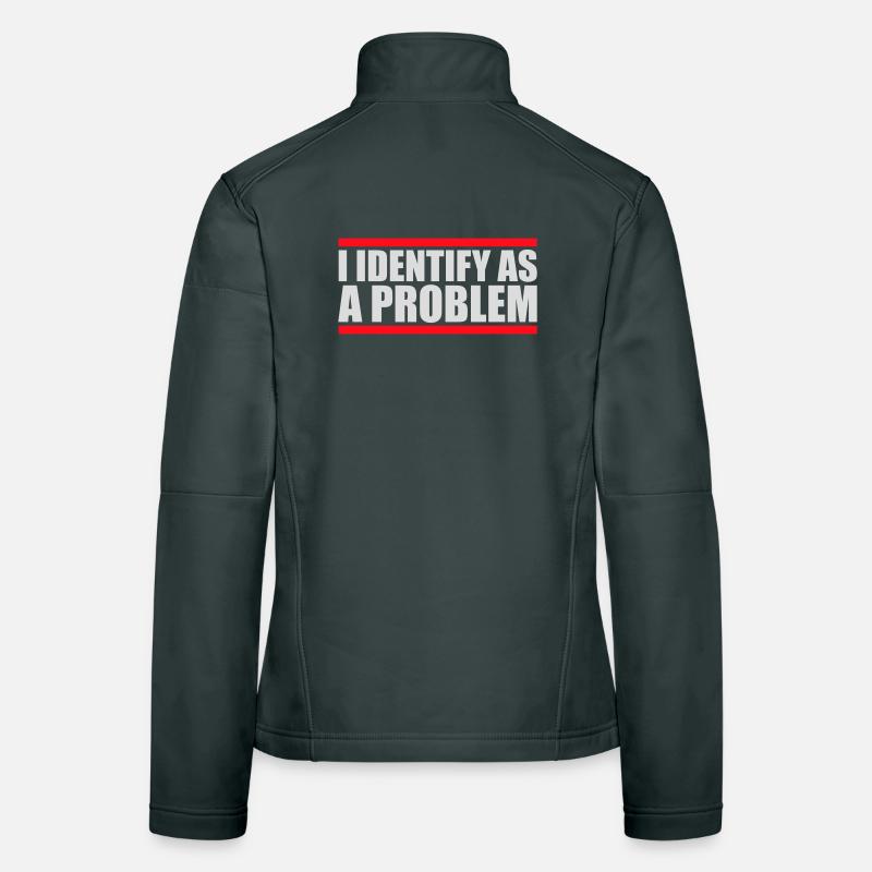 I Identify as a Problem Statement Frech Rebellisch Frauen Softshelljacke