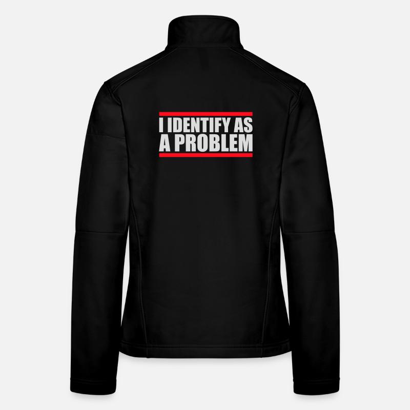 I Identify as a Problem Statement Frech Rebellisch Frauen Softshelljacke