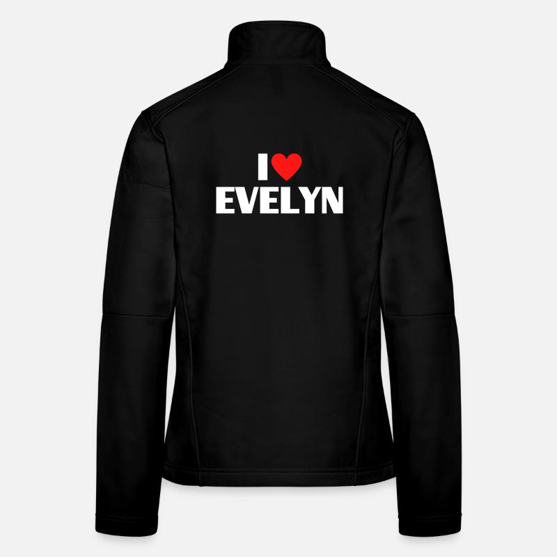 I love Evelyn Rotes Herz Romantischer Name Fan Frauen Softshelljacke