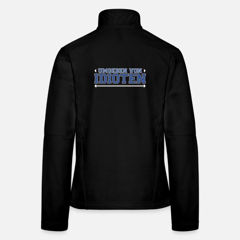 Umgeben von Idioten Frauen Softshelljacke