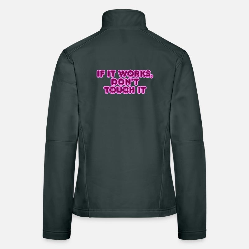 Si ça marche, c’est en disant Veste en tissu softshell Femme