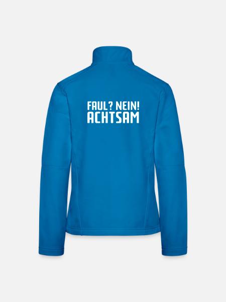 Faul? Nein! Achtsam - Frauen Softshelljacke - Schwarz - Hinten