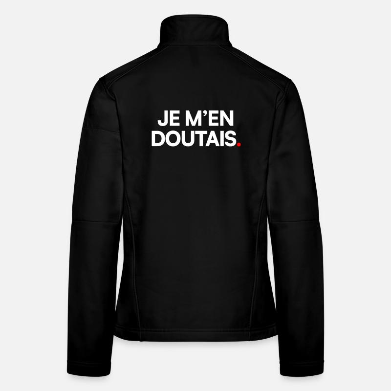 Je m’en doutais Veste en tissu softshell Femme