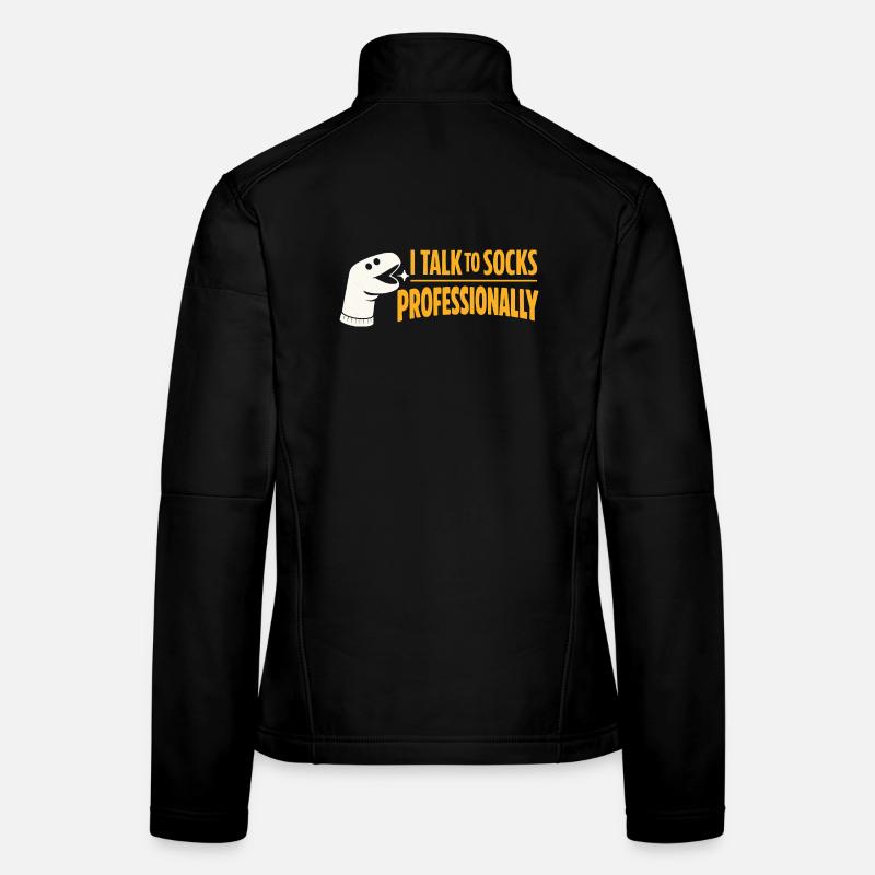 Talking to Socks | Sock Puppet Humor Women's Softshell Jacket