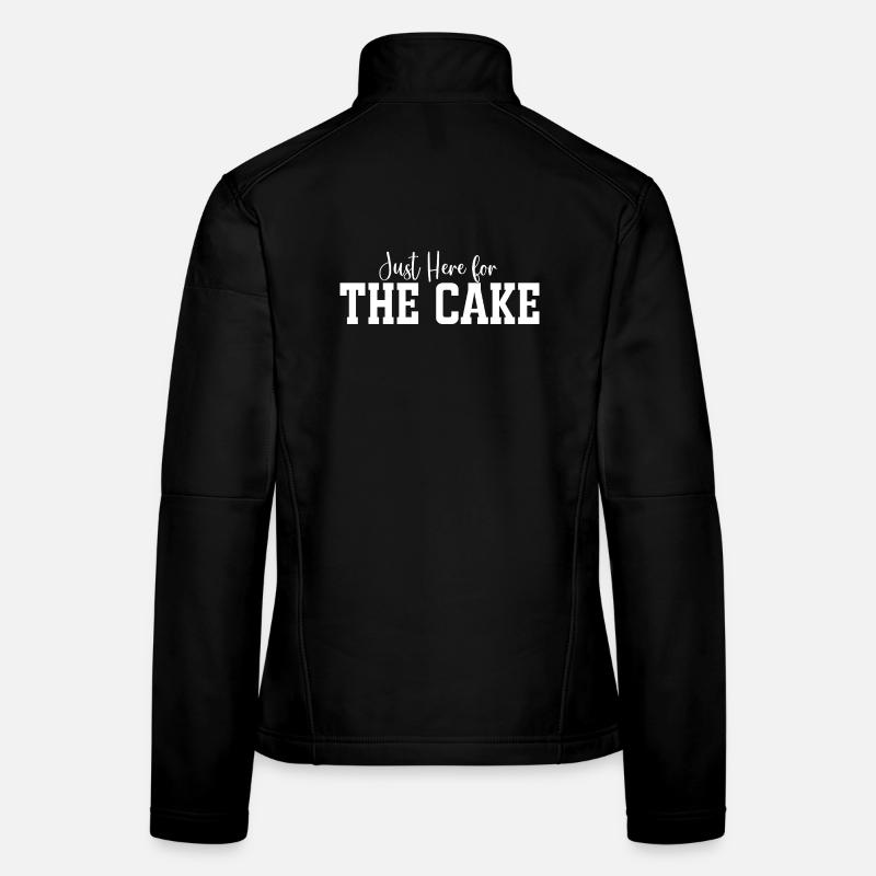 Just Here for The Cake – Bold Cake Typography - Women's Softshell Jacket - black