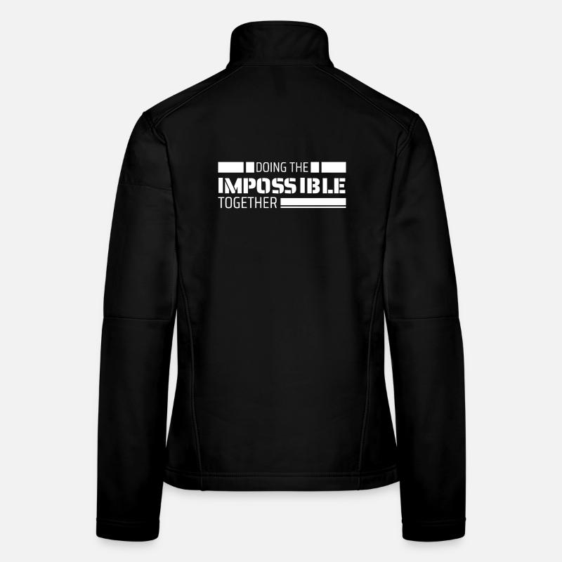 Doing the impossible together Women's Softshell Jacket