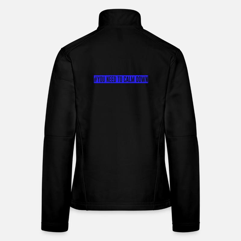 #Vous devez vous calmer - Bleu! Veste en tissu softshell Femme