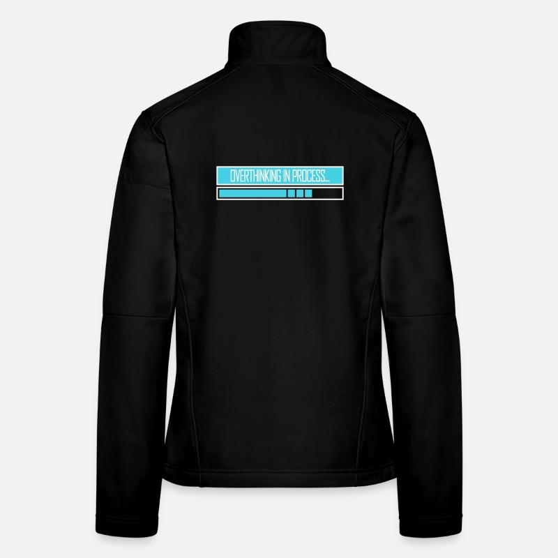 Overthinking In Process Lustig Grübeln Spruch Logo Frauen Softshelljacke