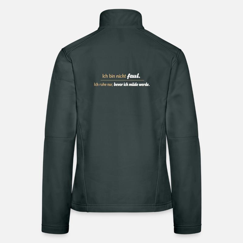 I'm not lazy Rest from tiredness Women's Softshell Jacket